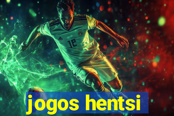 jogos hentsi